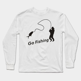 Go Fishing Long Sleeve T-Shirt